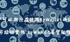 tpWallet是一种数字钱包，专